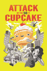 ZillaMunch Poster - Attack Of The 50 Ft. Cupcake - Yellow